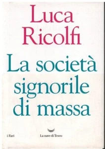 La società signorile di massa - Imagen 1 de 1