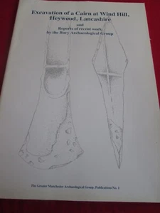AUSGRABUNG EINES CAIRNS IN WIND HILL, HEYWOOD, LANCASHIRE - PB BUCH - Bild 1 von 1