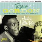 Rosco Gordon Just a Little Bit Plus All the Singles As & Bs 1951-1961 (CD)