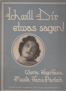 ¡Quiero decirte algo! : palabras: Hugo Hassa, música: Hans Partsch Hans Partsch, - Imagen 1 de 1