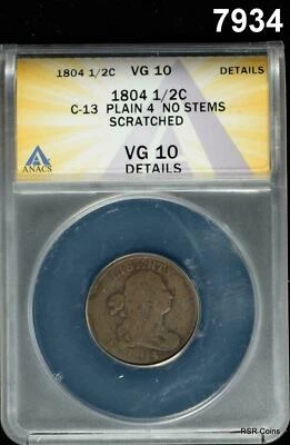 1804 HALF CENT C-13 PLAIN 4 NO STEMS ANACS CERTIFIED VG10 SCRATCHED #7934 - Image 1 of 3