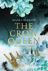 The Crow Queen 1: Magische Gaben, Bianka Behrend