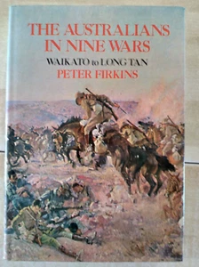 THE AUSTRALIANS IN NINE WARS: Waikato to Long Tan. P Firkin, 1st US  HBdj VG - Bild 1 von 2