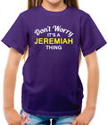 Don'T Worry It's A Jeremia Thing Dzieci - Nazwisko Miara Imię Rodzina