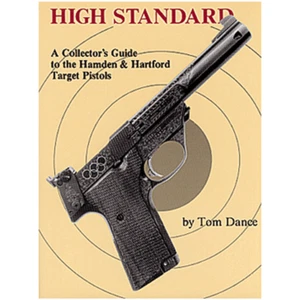 HIGH STANDARD: A COLLECTOR'S GUIDE TO THE HAMDEN & By Tom Dance Out of Print - Picture 1 of 1