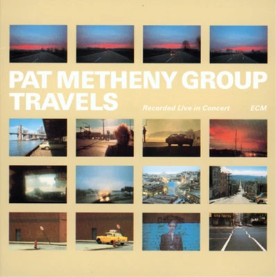 Pat Metheny Group Travels: Recorded Live in Concert (CD) Album - Bild 1 von 2