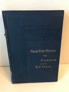 From Fort Henry to Corinth by M F Force Campaigns of the Civil War 1881 - Picture 1 of 8