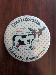 Vintage Humor Button - Cowlifornia Udderly Awesome - Picture 1 of 2