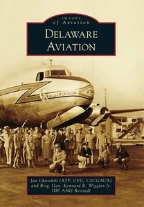 NEW Arcadia Publishing Delaware Aviation, DE 9781467121743 Images of Aviation Tr - Picture 1 of 1