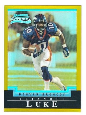 2004 Bowman Chrome GOLD REFRACTOR Triandos Luke Rookie Card # /50 DENVER BRONCOS - Image 1 of 2