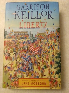 Liberty: A Lake Wobegon Novel by Garrison Keillor (2008, Hardcover) - Bild 1 von 24