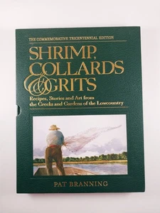 Shrimp, Collards and Grits by Pat Branning (2011, HC) Tricentennial Ed # 1032 - Imagen 1 de 6