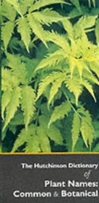 Hutchinson Dictionary of Plant Names: Common and Botanical - Image 1 of 1