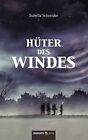 Hter des Windes by Schneider, Isabella | Book | condition good