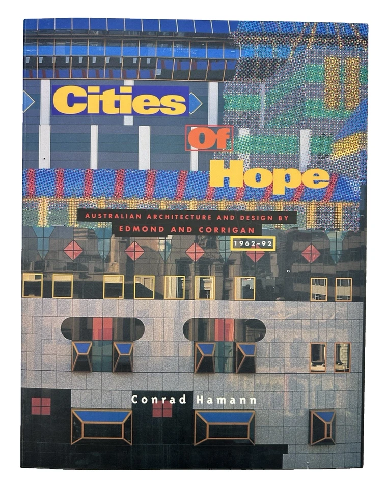 Cities of Hope Australian Architecture and Design 1962-1992 Edmond & Corrigan - image 1 of 4