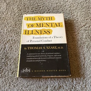 Thomas Szasz 1st Edition 1961 The Myth of Mental Illness Hardcover w/Dustjacket - Picture 1 of 11