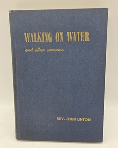 Walking On Water And Other Sermons, Rev John Linton, 1941, Hardback - Picture 1 of 12