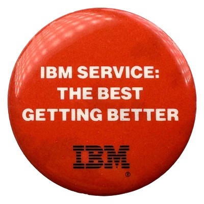 Vintage IBM SERVICE The Best Getting Better Orange Pinback Button Pin Consulting - Image 1 of 3