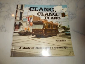 Clang Clang Clang. A Study of Melbourne's Tramways by Marc Fiddian. - Bild 1 von 5