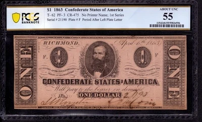 1863 $1 CONFEDERATE STATES OF AMERICA NOTE T-62 PF-3 PCGS B ABOUT UNC AU 55 - Image 1 of 4