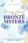 Anne Bront? Emily Bront? Charlotte B Favorite Poems By The Bront? Si (Paperback)