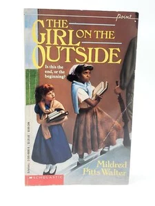The Girl on the Outside by Mildred Pitts Waller Scholastic Edition 1992 Printing - Imagen 1 de 7