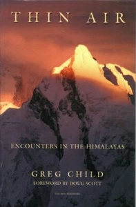 GREG CHILD Thin Air: Encounters in the Himalayas 1998 SC Book - Picture 1 of 1