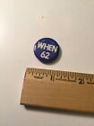 Vintage Button Pin Radio Station WHEN 62 Syracuse New York