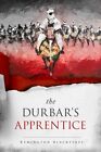 The Durbar's Apprentice By Remington Blackstaff: New