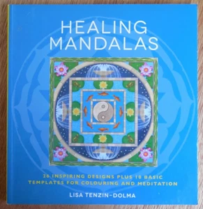 NEW Lisa Tenzin-Dolma "Healing Mandalas" Colouring and Meditation Book - Picture 1 of 5