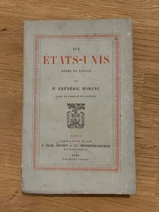 Livre Aux Etats-Unis Note de Voyage par Frédéric Moreau 1888 (2) - Picture 1 of 7