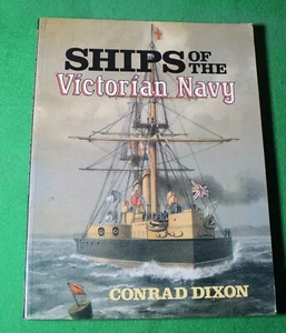Ships of the Victorian Navy by Conrad Dixon (Paperback, 1987) - Picture 1 of 3