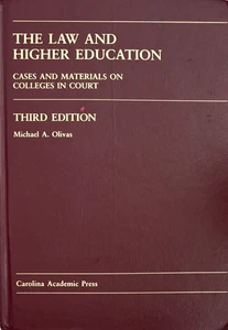 THE LAW AND HIGHER EDUCATION Cases and Materials on Colleges in Court 3rd Ed. - Bild 1 von 4