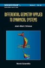 Differential Geometry Applied to Dynamical Systems [World Scientific Series on N