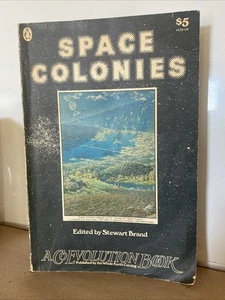 Space Colonies A Coevolution Book Whole Earth Paperback Stewart Brand - Foto 1 di 13