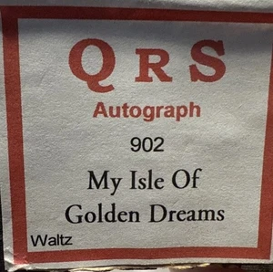 QRS Autogrammspieler Pianorolle 902 My Isle of Golden Dreams - Bild 1 von 4