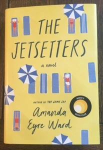 The Jetsetters A Novel Hardcover NEW Reese Witherspoon Hello Sunshine Book Club - Picture 1 of 3