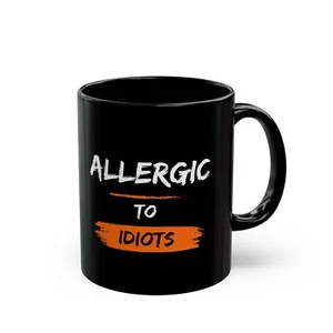 Divertida Taza Negra - Taza de Café "Alérgica a los Idiotas", Regalo para Amigos, Oficina - Imagen 1 de 6