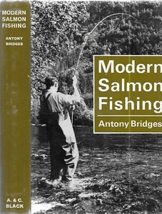 Modern Salmon Fishing. by Antony Bridges. A & C Black. 1969. illus. - Foto 1 di 2