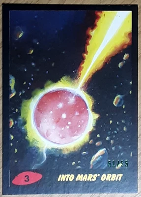 2017 Mars Attack's The Revenge Black Card 3 INTO MARS ORBIT - Image 1 of 3