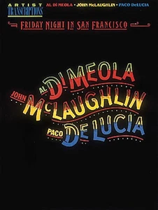 Al Di Meola McLaughlin & DeLucia Friday Night in SF Guitar Sheet Music Book - Picture 1 of 1
