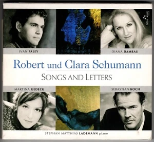 ROBERT & CLARA SCHUMANN Songs and Letters: Myrthen CD Lademann, Paley, Damrau - Picture 1 of 1