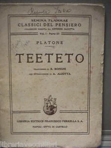 Classici Greci TEETETO Platone Traduzione E Ferrai Introduzione A Aliotta Libro - Imagen 1 de 1