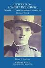 Letters from a Yankee Doughboy: Private 1st Class Raymond W. Maker in World ...