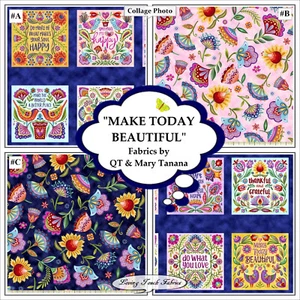 QT, MAKE TODAY BEAUTIFUL, 29187, FLORAL, SAYINGS, FABRIC, BY THE 1/2 YD & PANEL - Picture 1 of 4