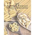 My Italian Family Pasta Recipes Our Favorite Family? Re - Paperback NEW Serpe, A
