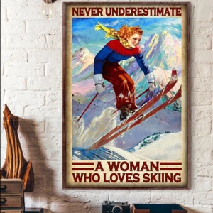 Skiing Never Underestimate A Woman Loves Skiing Skier Snow Sport Poster - Picture 1 of 3