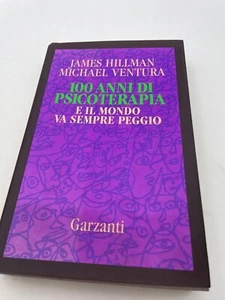 100 anni di psicoterapia e il mondo va sempre peggio di Hillman e Ventura 1993 - Picture 1 of 3