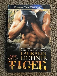 TIGER / Laurann Dohner / Ellora's Cave Twilight / 2013 / VG+ - Picture 1 of 3