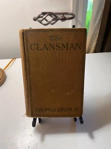 The Clansman Thomas Dixon, Jr. Antikes Hardcover Buch Copyright 1905 - Bild 1 von 6